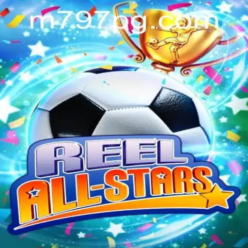 ReelAllStars: Descubra o Fascinante Mundo do Jogo Inovador com 797pg